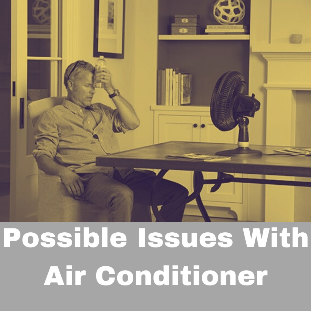 Possible Issues With Air Conditioner