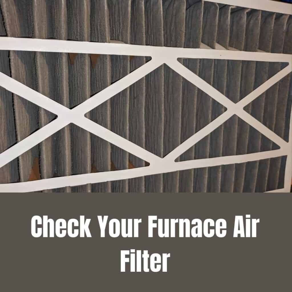 Check Your Furnace Air Filter