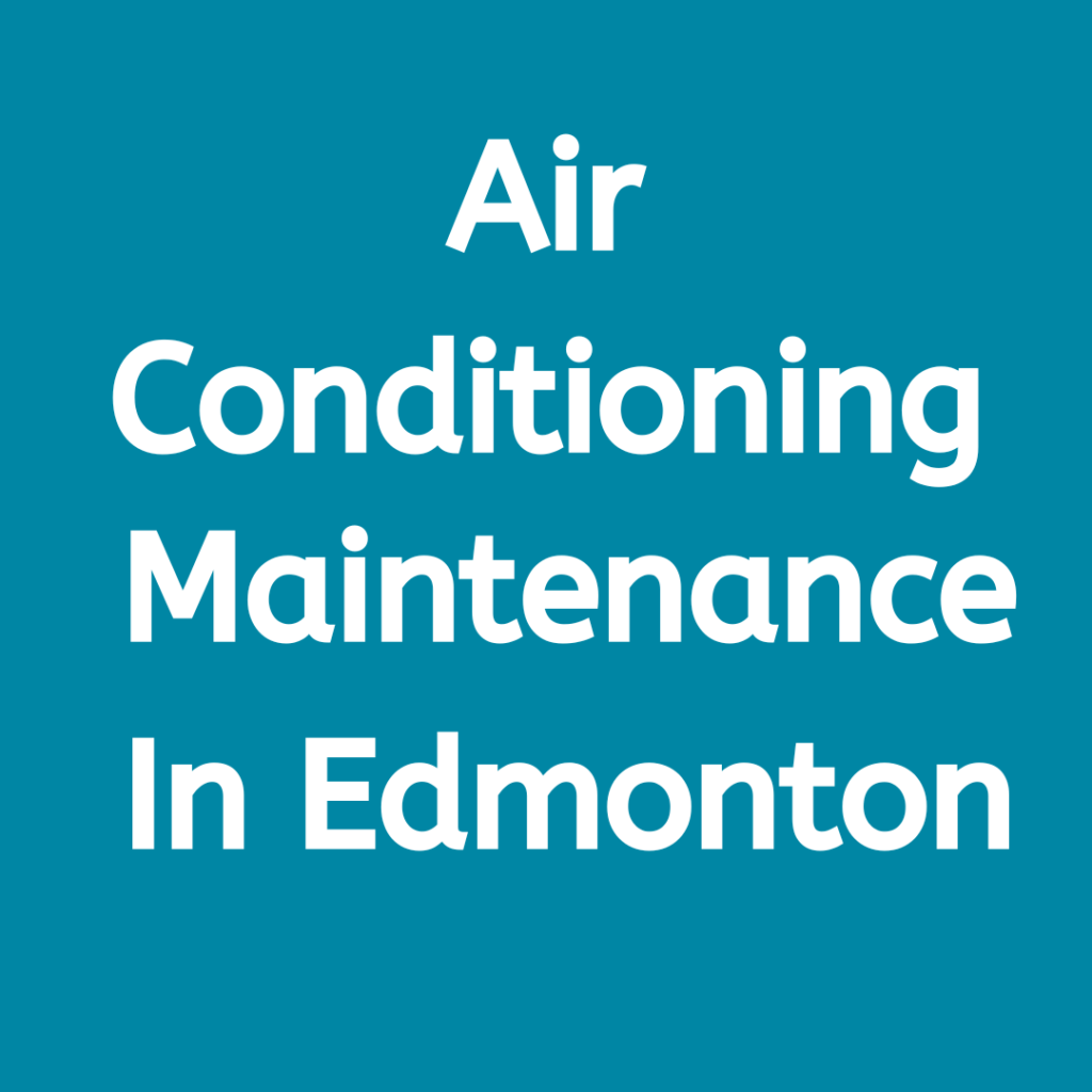Air Conditioning Maintenance in Edmonton