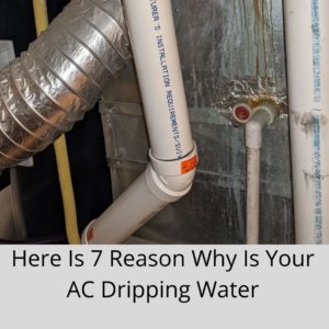 Why Is Your AC Dripping Water - Trusted Furnace Repair Experts in