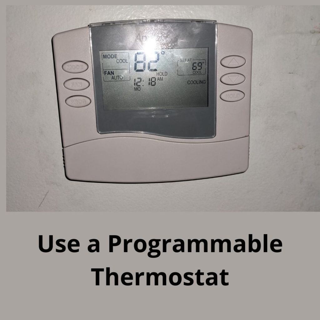  Use a Programmable Thermostat
