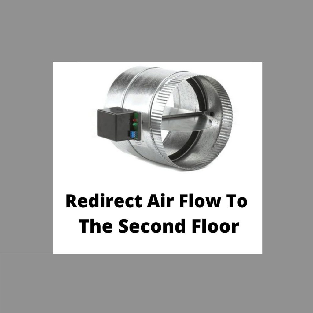 No Cool Air  On the Second Floor?Try to Redirect Air Flow To The Second Floor