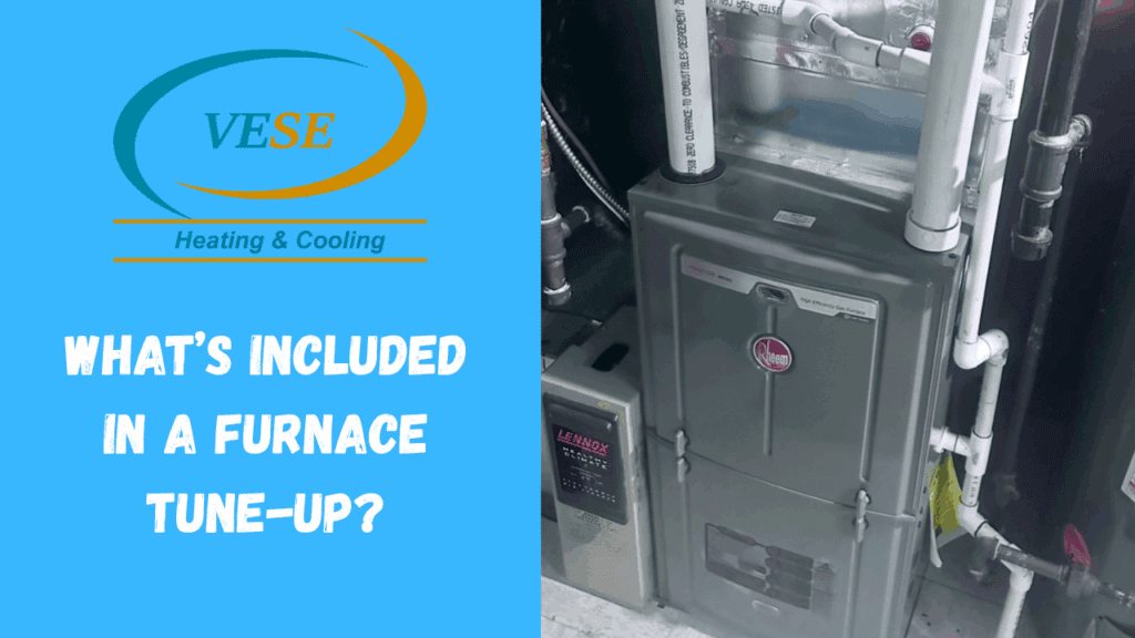 What’s Included in a Vese Furnace Tune-Up?
