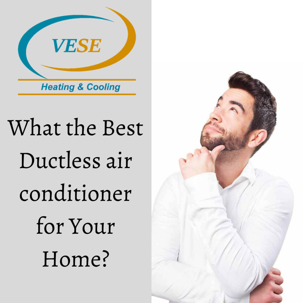 What the Best Ductless air conditioner for Your Home?