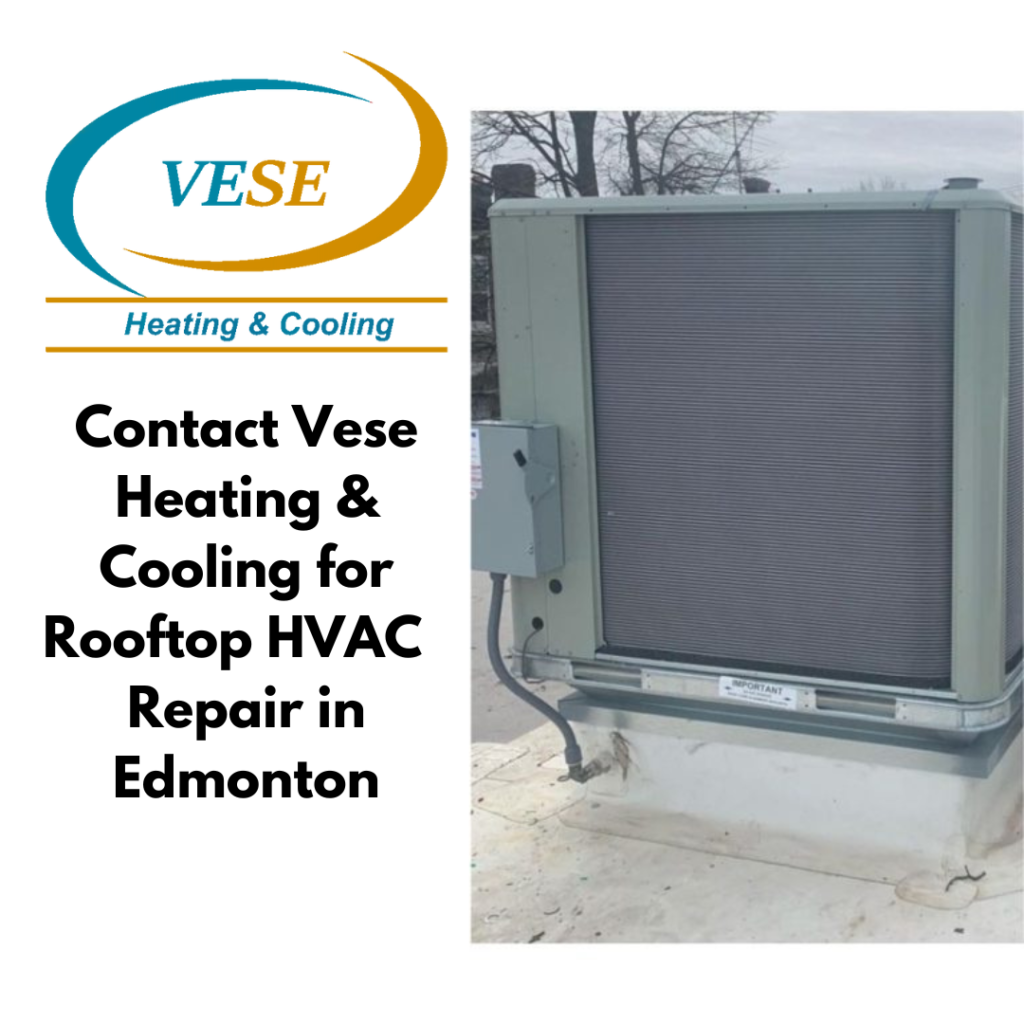 Contact  Vese Heating & Cooling for Rooftop HVAC Installation & Repair in Edmonton
