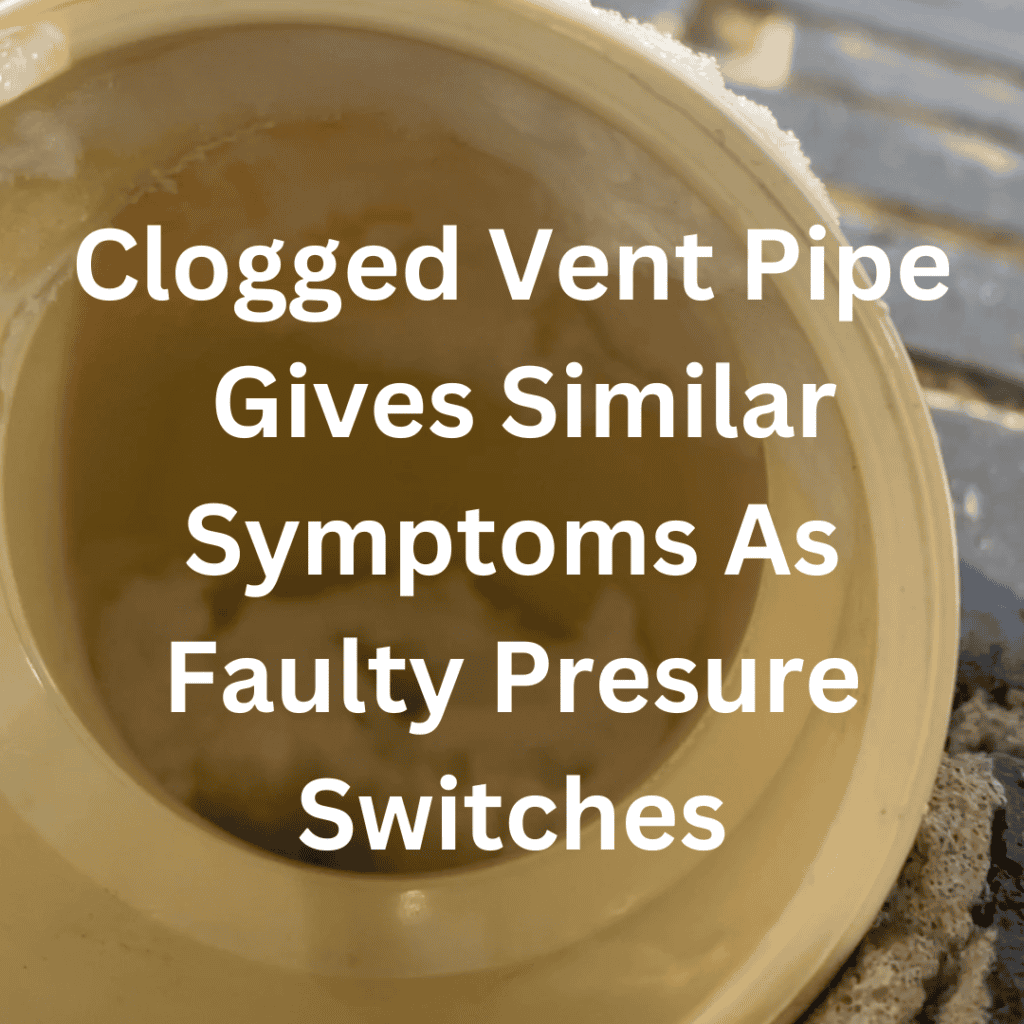 clogged vent pipe, which makes it difficult for the system to remove combustion gases