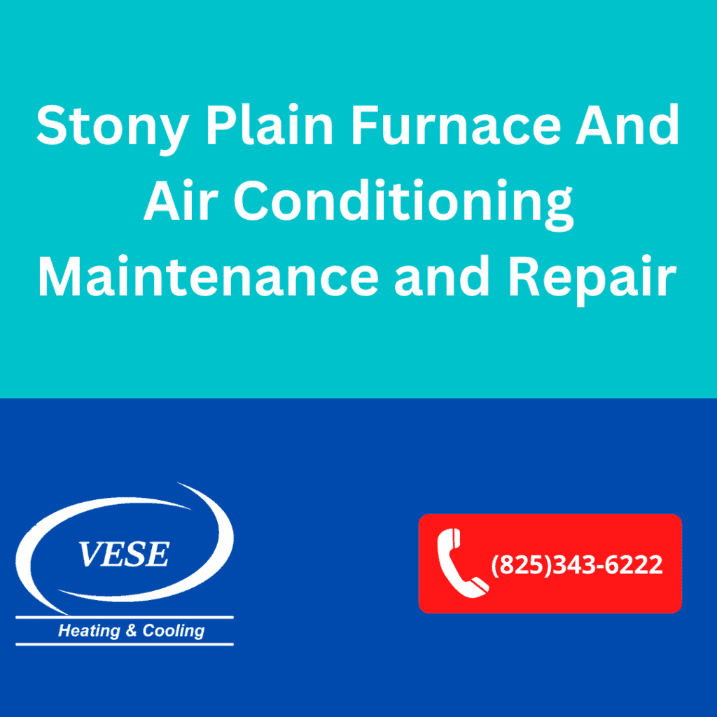 Stony Plain Furnace And Air Conditioning Maintenance and Repair  