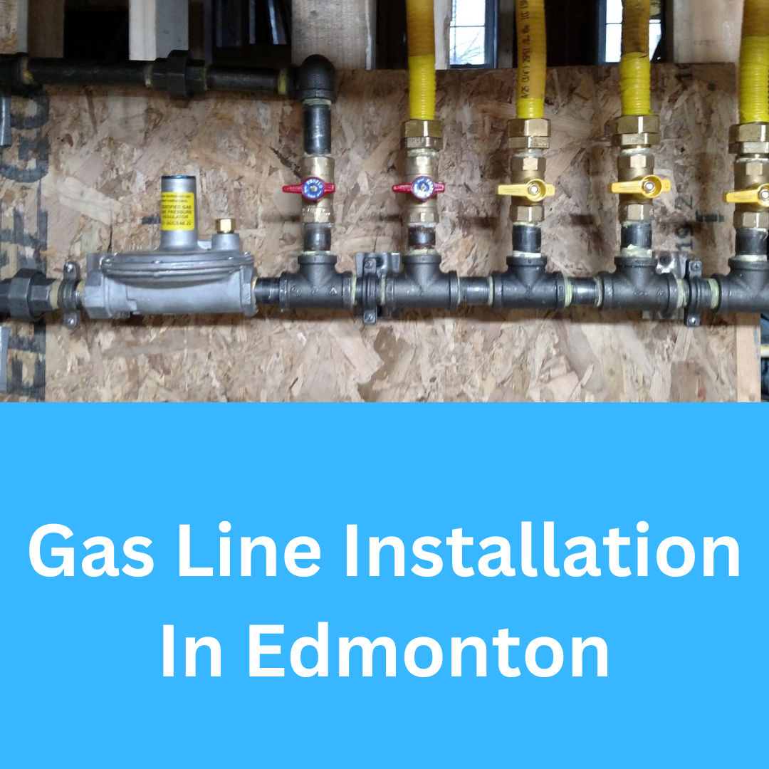 Gas Line Installation In Edmonton