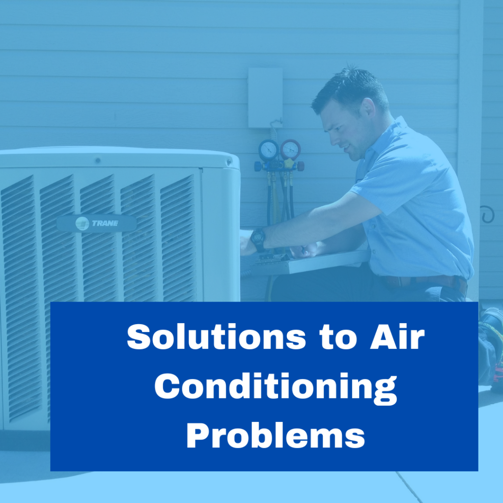 Solutions to Air Conditioning Problems
