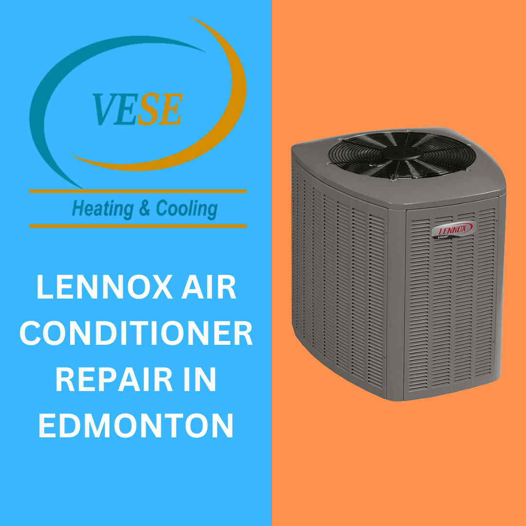 Lennox Air Conditioner Repair in Edmonton