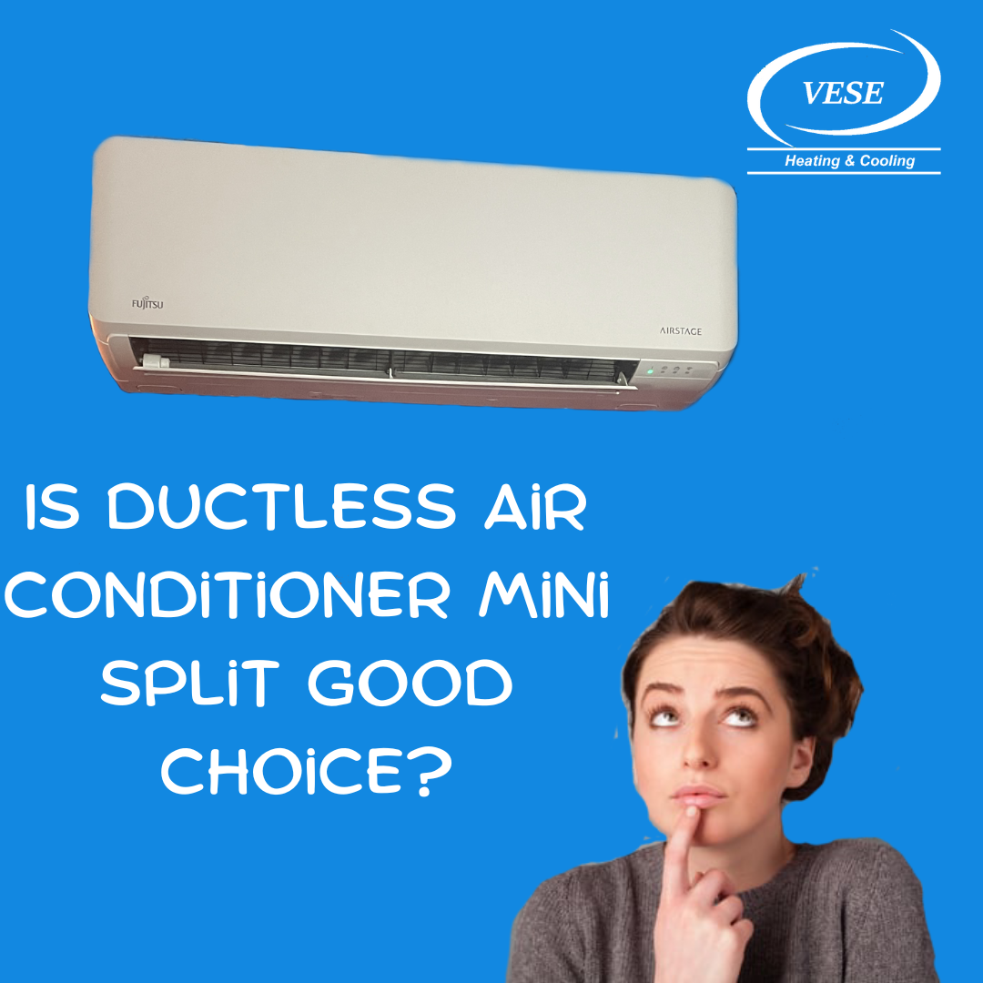 Is Ductless air conditioner good choice?