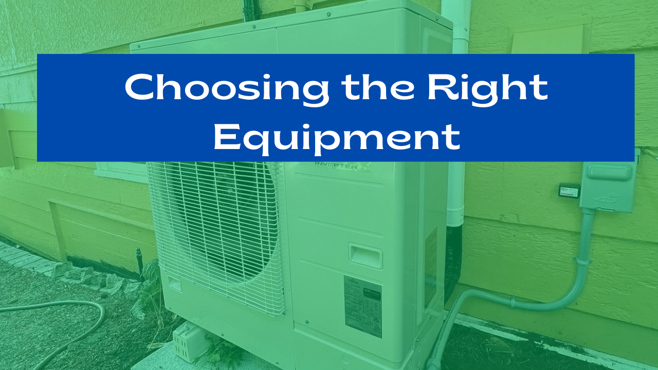 Choosing the Right Equipment For HVAC