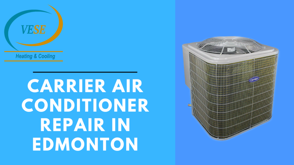 Carrier Air Conditioner Repair in Edmonton