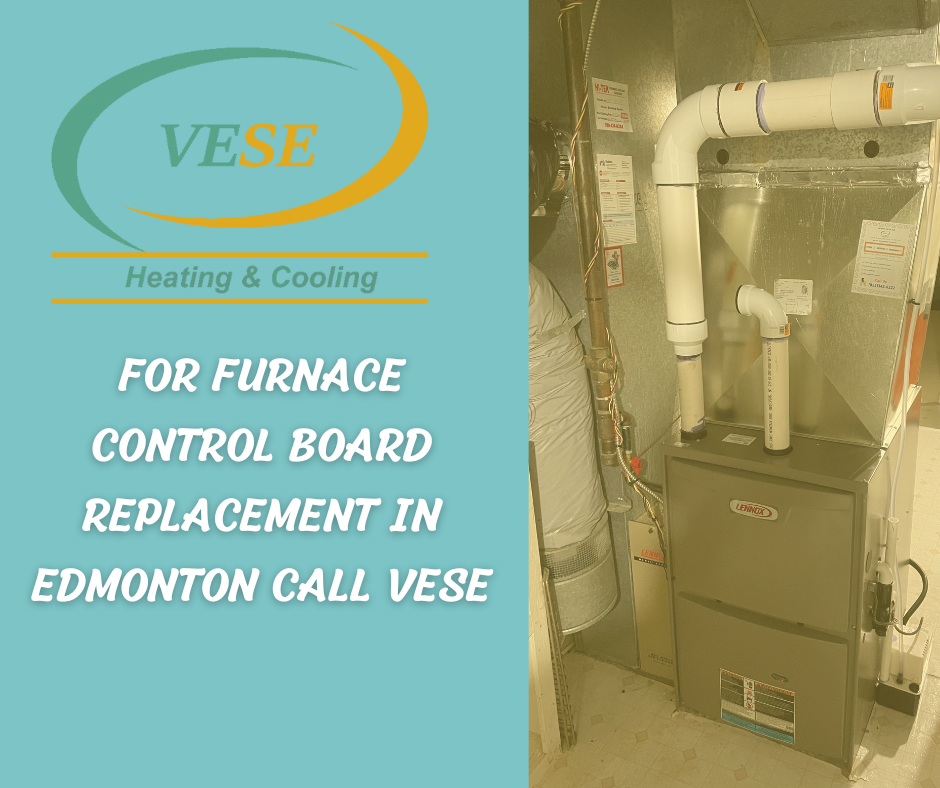 For Furnace Control Board replacement in Edmonton Call Vese