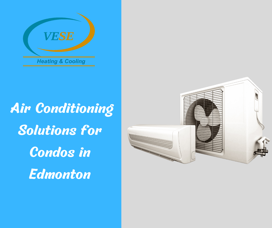 Air Conditioning Solutions for Condos in Edmonton