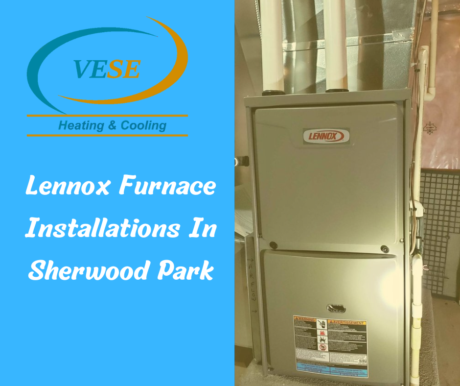 Lennox Furnace Installations In Sherwood Park
