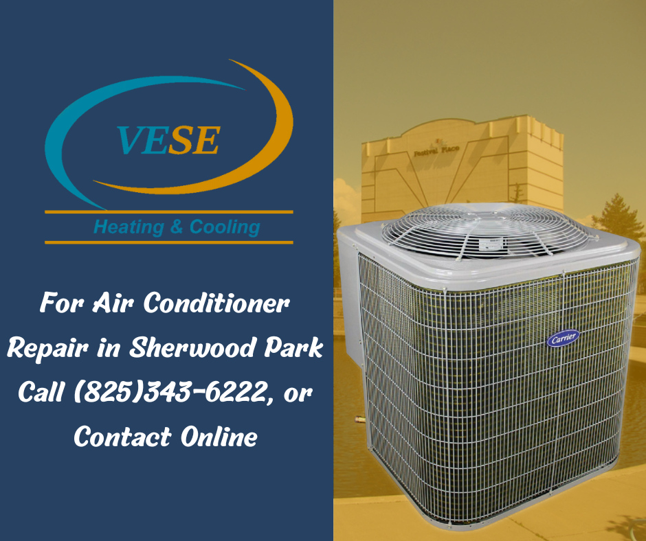 For Air Conditioner Repair in Sherwood Park Call (825)343-6222, or Contact Vese Heating & Cooling