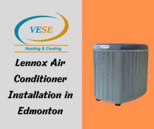 Lennox Air Conditioner Installation in Edmonton