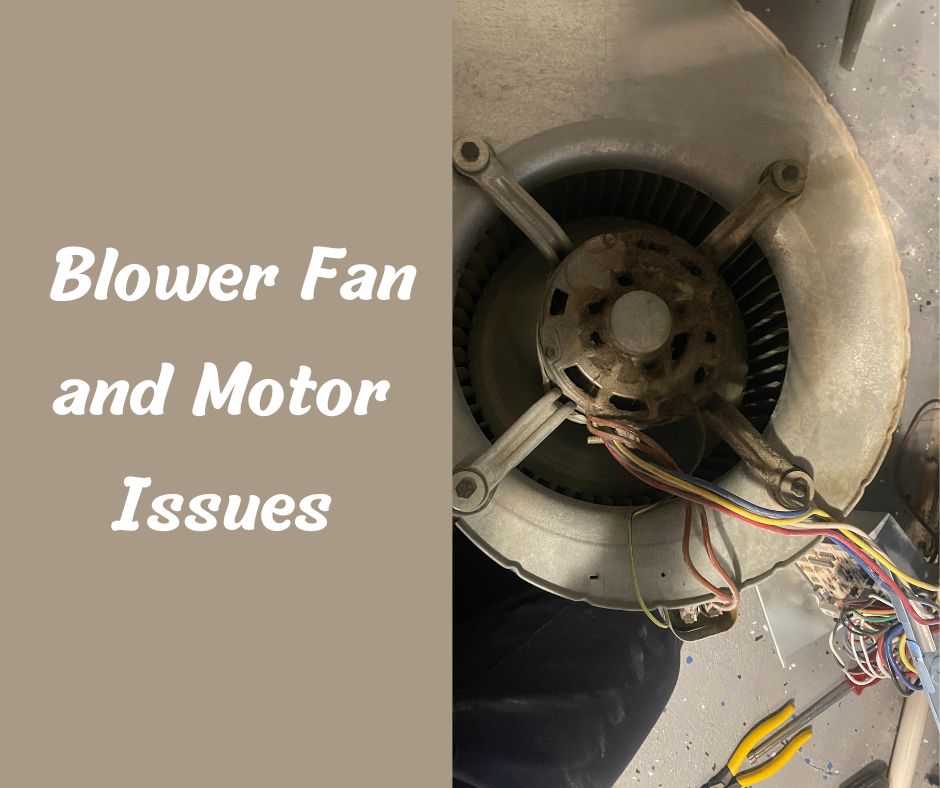  Blower Fan and Motor Issues