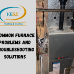 Common Furnace Problems and Troubleshooting Solutions