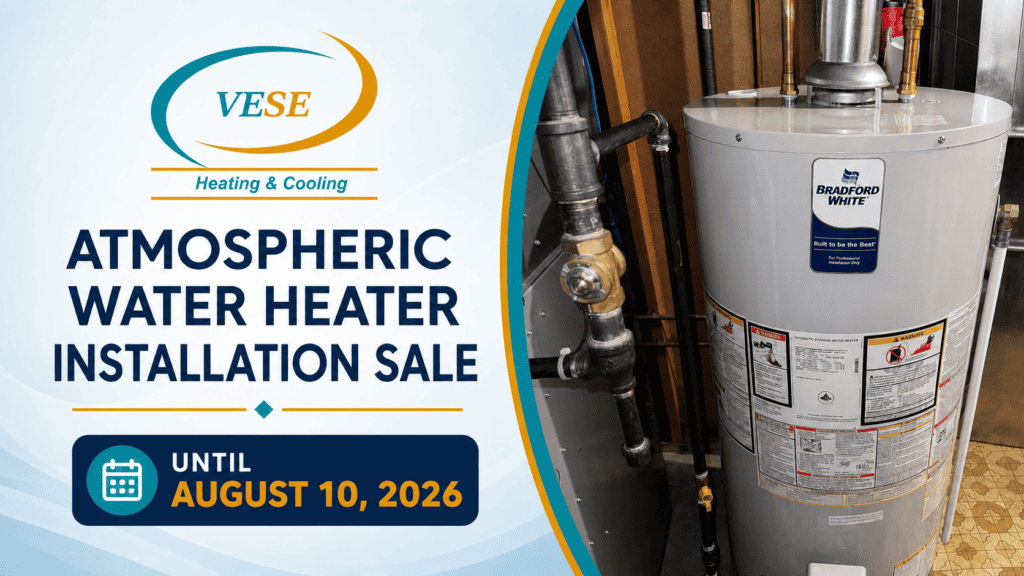 Atmospheric Water Heater Installation Sale Until , August 10th, 2026 || by Vese Heating & Cooling