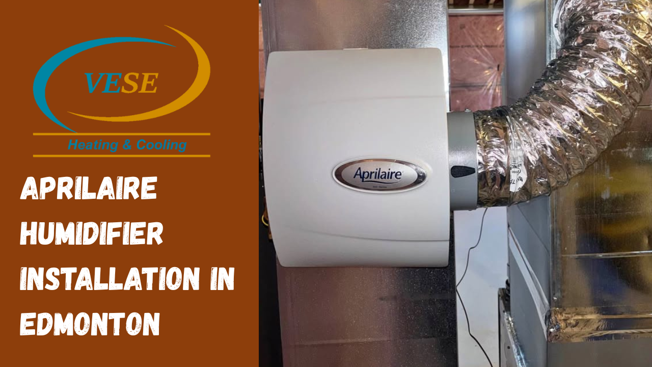Aprilaire Humidifier Installation in Edmonton - Air Conditioning Repair ...
