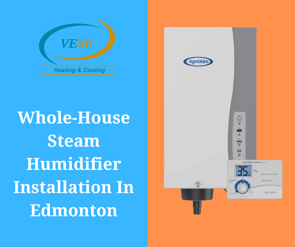Whole-House Steam Humidifier Installation In Edmonton