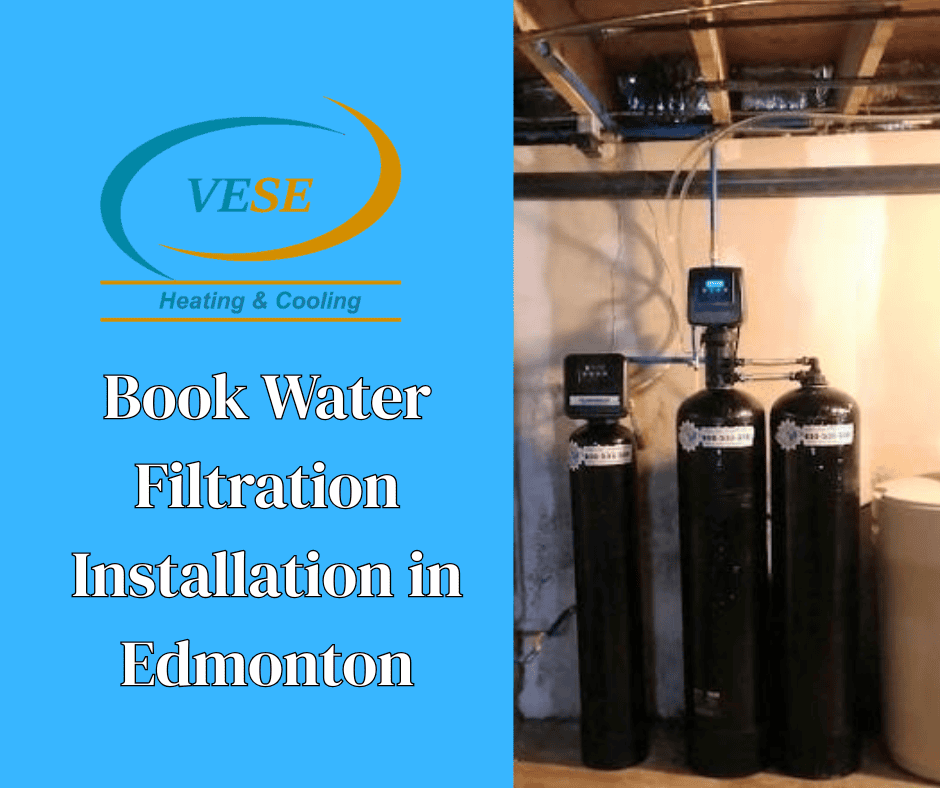 Book Water Filtration Installation in Edmonton || Vese Heating & Cooling